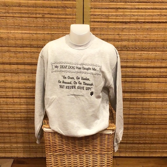 New Gray Jerzees Deaf Dog Sweatshirt “My Deaf Dog Has Taught Me…” M & XL - Picture 1 of 4